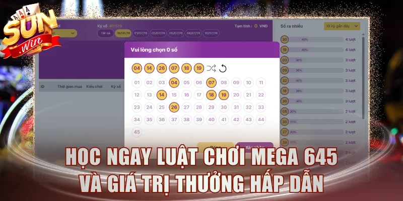 Học ngay luật chơi Mega 645 và giá trị thưởng hấp dẫn