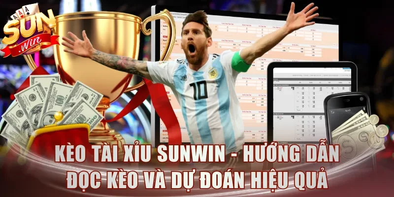 Kèo Tài Xỉu Sunwin