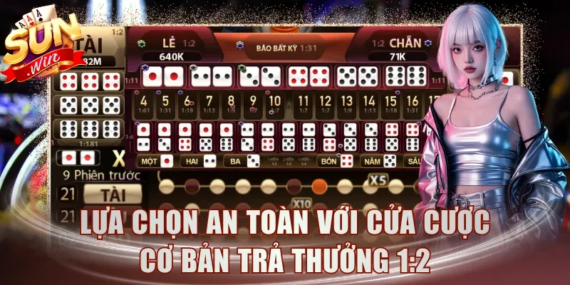 Lựa chọn an toàn với cửa cược cơ bản trả thưởng 1:2
