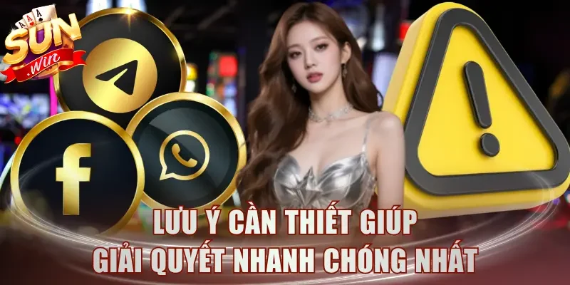 Lưu ý cần thiết giúp giải quyết nhanh chóng nhất