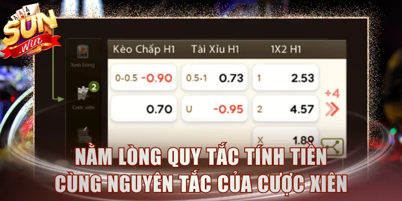 Nằm lòng quy tắc tính tiền cùng nguyên tắc của cược xiên