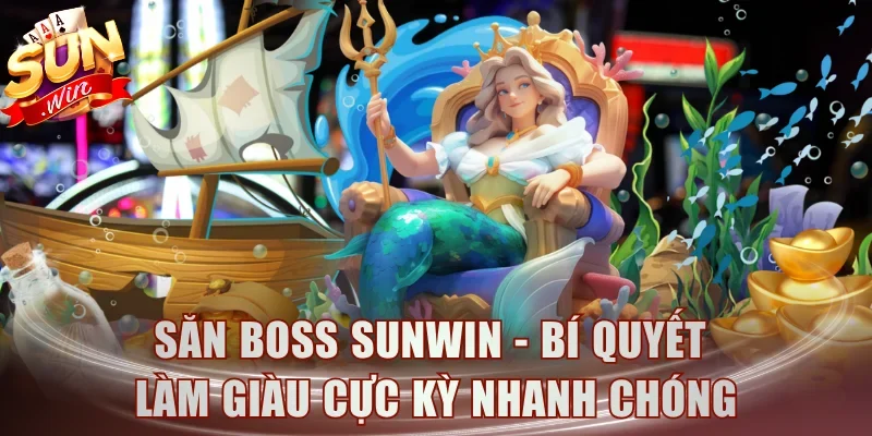 săn boss Sunwin