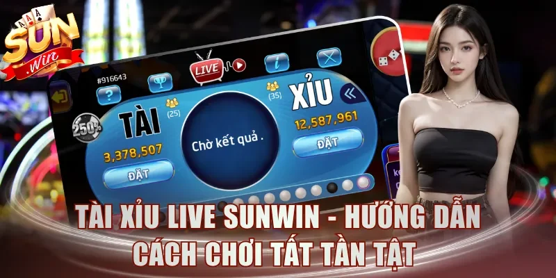 Tài Xỉu Live Sunwin