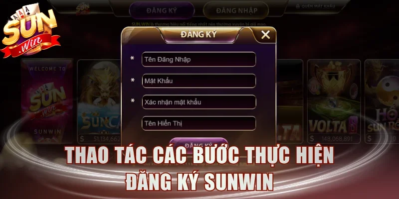 Thao tác các bước thực hiện đăng ký Sunwin