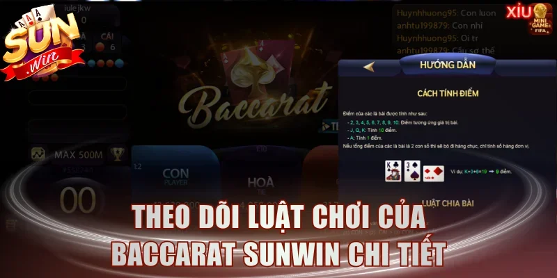 Theo dõi luật chơi của Baccarat Sunwin chi tiết