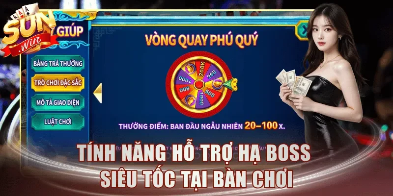 Tính năng hỗ trợ hạ boss siêu tốc tại bàn chơi