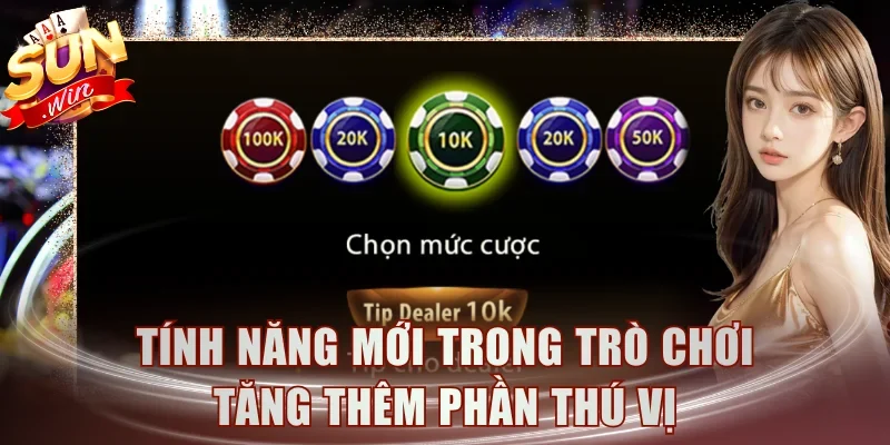Tính năng mới trong trò chơi tăng thêm phần thú vị